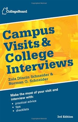 Seller image for Campus Visits and College Interviews (College Board Campus Visits & College Interviews) for sale by Pieuler Store
