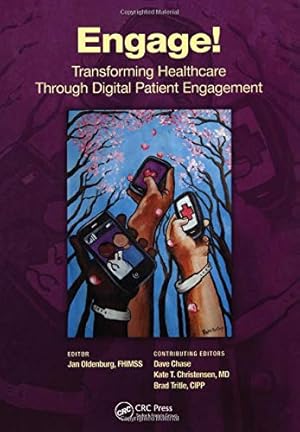 Seller image for Engage!: Transforming Healthcare Through Digital Patient Engagement (HIMSS Book Series) for sale by Pieuler Store