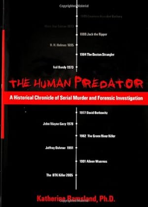 Seller image for The Human Predator: A Historical Chronicle of Serial Murder and Forensic Investigation for sale by Pieuler Store