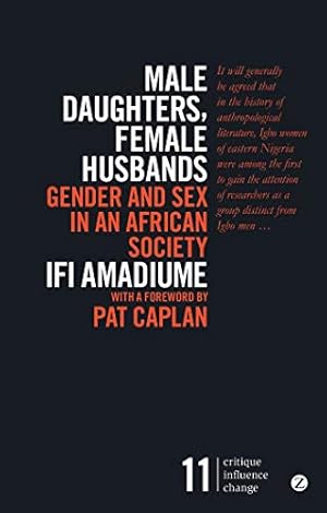 Immagine del venditore per Male Daughters, Female Husbands: Gender and Sex in an African Society (Critique Influence Change) venduto da Pieuler Store