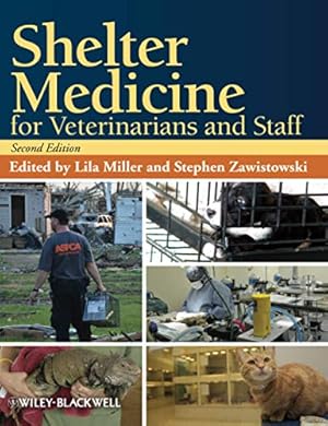 Imagen del vendedor de Shelter Medicine for Veterinarians and Staff, Second Edition a la venta por Pieuler Store