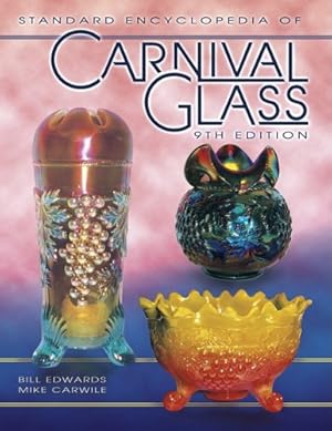 Seller image for Standard Encyclopedia of Carnival Glass for sale by Pieuler Store