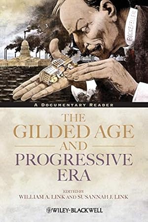 Imagen del vendedor de The Gilded Age and Progressive Era: A Documentary Reader a la venta por Pieuler Store