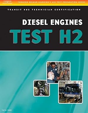 Image du vendeur pour ASE Test Preparation - Transit Bus H2, Diesel Engines (ASE Test Preparation Series) mis en vente par Pieuler Store