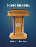 Imagen del vendedor de Doing the Deed: The Mechanics of 21st Century Preaching (Volume 1) a la venta por Pieuler Store