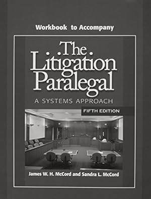 Seller image for Workbook to Accompany The Litigation Paralegal: A Systems Approach (5th Edition) for sale by Pieuler Store