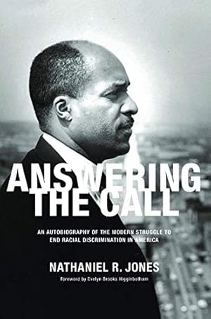 Bild des Verkufers fr Answering the Call: An Autobiography of the Modern Struggle to End Racial Discrimination in America zum Verkauf von Pieuler Store