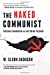 Seller image for The Naked Communist for sale by Pieuler Store