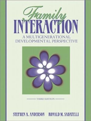 Imagen del vendedor de Family Interaction: A Multigenerational Developmental Perspective (3rd Edition) a la venta por Pieuler Store