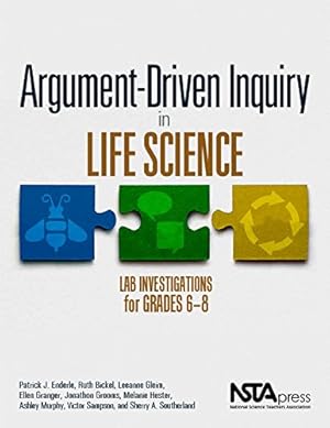 Immagine del venditore per Argument-Driven Inquiry in Life Science: Lab Investigations for Grades 6-8 - PB349X3 venduto da Pieuler Store