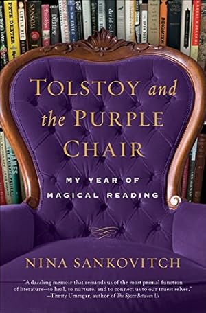 Imagen del vendedor de Tolstoy and the Purple Chair: My Year of Magical Reading a la venta por Pieuler Store