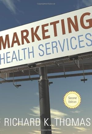 Seller image for Marketing Health Services, Second Edition for sale by Pieuler Store