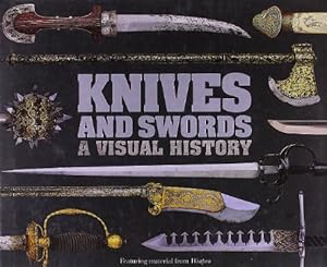 Seller image for Knives and Swords: A Visual History for sale by Pieuler Store