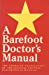 Immagine del venditore per Barefoot Doctor's Manual venduto da Pieuler Store