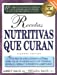 Seller image for Recetas nutritivas que curan for sale by Pieuler Store