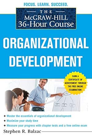 Seller image for The McGraw-Hill 36-Hour Course: Organizational Development (McGraw-Hill 36-Hour Courses) for sale by Pieuler Store