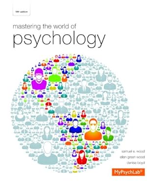 Immagine del venditore per Mastering the World of Psychology (5th Edition) - Standalone book venduto da Pieuler Store