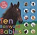 Image du vendeur pour Ten Barnyard Babies: Count from 1 to 10 with Noises mis en vente par Pieuler Store
