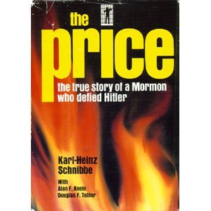 Imagen del vendedor de The price: The true story of a Mormon who defied Hitler a la venta por Pieuler Store