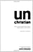 Seller image for Unchristian for sale by Pieuler Store