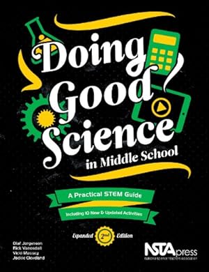 Bild des Verkufers fr Doing Good Science in Middle School, Expanded 2nd Edition - A Practical STEM Guide - PB183E2 zum Verkauf von Pieuler Store