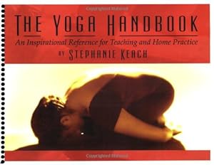 Bild des Verkufers fr The Yoga Handbook, An Inspirational Reference for Teaching and Home Practice zum Verkauf von Pieuler Store