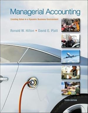 Bild des Verkufers fr Managerial Accounting: Creating Value in a Dynamic Business Environment, 10th Edition zum Verkauf von Pieuler Store
