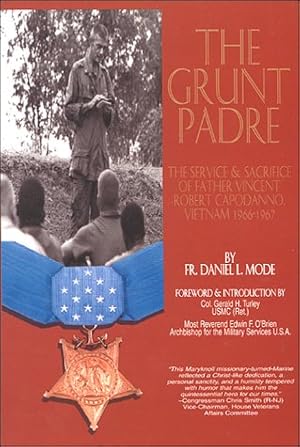 Seller image for The Grunt Padre: Father Vincent Robert Capodanno, Vietnam, 1966-1967 for sale by Pieuler Store