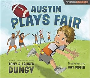 Imagen del vendedor de Austin Plays Fair: A Team Dungy Story About Football a la venta por Pieuler Store