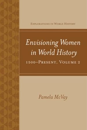 Seller image for Envisioning Women in World History: 1500-Present for sale by Pieuler Store
