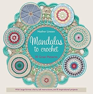 Image du vendeur pour Mandalas to Crochet: 30 Great Patterns (Knit Crochet) mis en vente par Pieuler Store