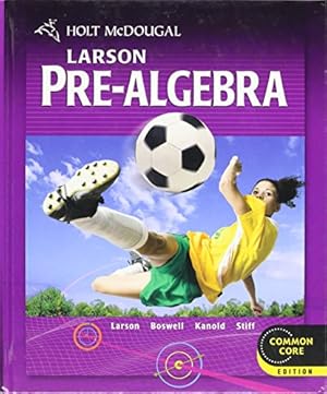 Seller image for Holt McDougal Larson Pre-Algebra: Student Edition 2012 for sale by Pieuler Store