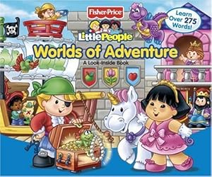 Seller image for Fisher-Price Little People Worlds of Adventure: A Look Inside Book for sale by Pieuler Store