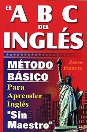 Seller image for ABCs del Ingles: Metodo Basico Para Aprender Sin Maestro for sale by Pieuler Store