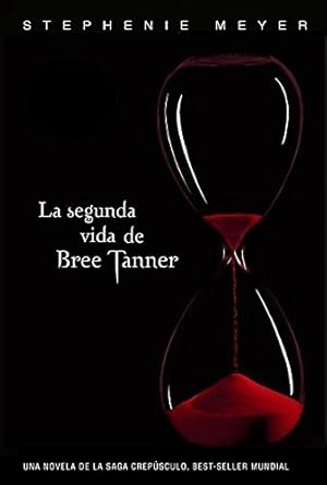 Seller image for La segunda vida de Bree Tanner (La Saga Crepusculo / The Twilight Saga) (Spanish Edition) for sale by Pieuler Store
