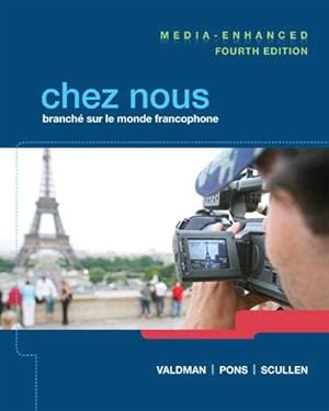 Seller image for Chez nous: Branch??? sur le monde francophone, Media-Enhanced Version (4th Edition) for sale by Pieuler Store