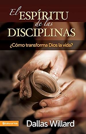 Imagen del vendedor de El esp?ritu de las disciplinas: ?C?mo transforma Dios la vida? (Spanish Edition) a la venta por Pieuler Store