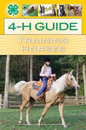 Seller image for 4-H Guide to Training Horses for sale by Pieuler Store