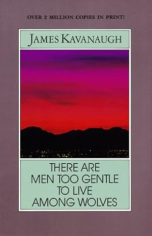 Seller image for There Are Men Too Gentle to Live Among Wolves for sale by Pieuler Store