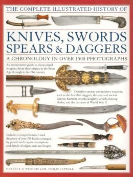 Immagine del venditore per Complete Illustrated History of Knives, Swords, Spears & Daggers venduto da Pieuler Store