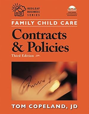 Seller image for Family Child Care Contracts and Policies, Third Edition: How to Be Businesslike in a Caring Profession (Redleaf Press Business Series) for sale by Pieuler Store