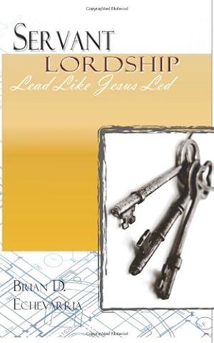 Immagine del venditore per Servant Lordship: Lead Like Jesus Led venduto da Pieuler Store