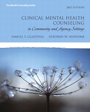 Seller image for Clinical Mental Health Counseling in Community and Agency Settings, 3rd Edition (The Merrill Counseling Series) for sale by Pieuler Store