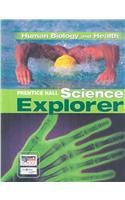Seller image for SCIENCE EXPLORER C2009 BOOK D STUDENT EDTION HUMAN BIOLOGY AND HEALTH (Prentice Hall Science Explorer) for sale by Pieuler Store