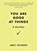 Image du vendeur pour You Are Good at Things: A Checklist mis en vente par Pieuler Store