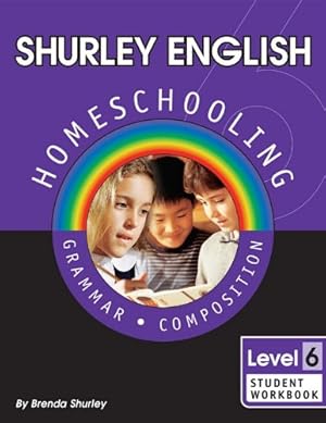 Imagen del vendedor de Shurley English Homeschooling Grammar: Level 6 a la venta por Pieuler Store