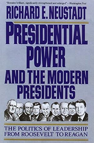 Image du vendeur pour Presidential Power and the Modern Presidents mis en vente par Pieuler Store