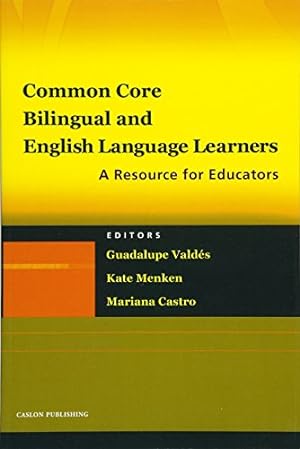 Seller image for Common Core, Bilingual and English Language Learners: A Resource for Educators for sale by Pieuler Store