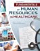 Seller image for Fundamentals of Human Resources in Healthcare (Gateway to Healthcare Management) for sale by Pieuler Store