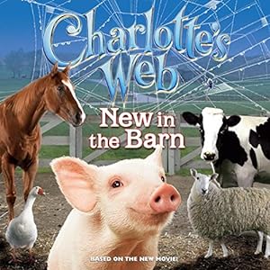 Image du vendeur pour Charlotte's Web: New In The Barn mis en vente par Pieuler Store